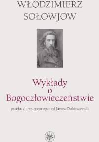 Wykłady o Bogoczłowieczeństwie - Włodzimierz Sołowjow