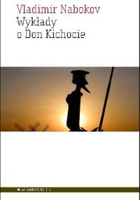 Wykłady o Don Kichocie - Vladimir Nabokov