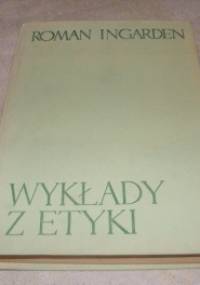 Wykłady z etyki - Roman Ingarden
