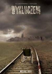 Wykluczeni - Aleksandra Szałek