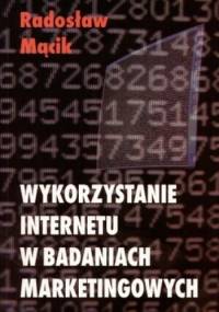 Wykorzystanie internetu w badaniach marketingowych - Radosław Mącik