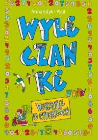 Wyliczanki. Wierszyki o cyferkach - Anna Edyk-Psut