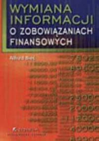 Wymiana informacji o zobowiązaniach finansowych - Alfred Bieć