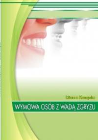 Wymowa osób z wadą zgryzu - Lilianna Konopska