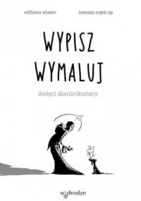 Wypisz wymaluj - Elżbieta Wiater, Rojek Tomasz