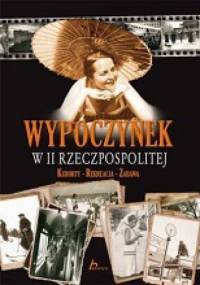Wypoczynek w II Rzeczpospolitej - Robert Gawkowski
