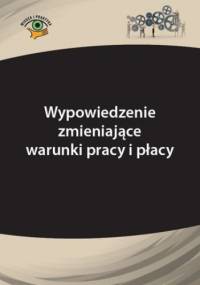 Wypowiedzenie zmieniające warunki pracy i płacy - Łukasz Pisarczyk