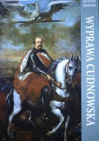 Wyprawa cudnowska w 1660 roku - Antoni Hniłko