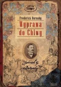 Wyprawa do Chiwy - Frederick Burnaby