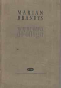 Wyprawa do oflagu - Marian Brandys