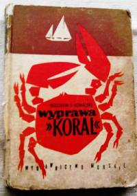 Wyprawa "Koral" - Bolesław K. Kowalski