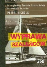 Wyprawa szaleńców - Peter Nichols