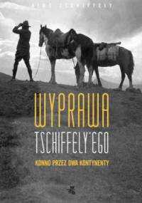Wyprawa Tschiffely'ego - Aime Tschiffely
