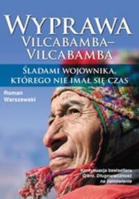 Wyprawa Vilcabamba-Vilcabamba - Roman Warszewski