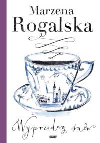 Wyprzedaż snów - Marzena Rogalska