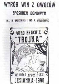 Wyrób win sposobem domowym - P. Wojcieszak, H. Brzeziński