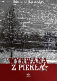 Wyrwana z piekła - Edmund Szczesiak