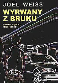 Wyrwany z bruku - Joel Weiss