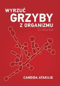 Wyrzuć grzyby z organizmu - Zofia Narbut