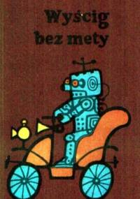Wyścig bez mety - Bogusław Kitzmann