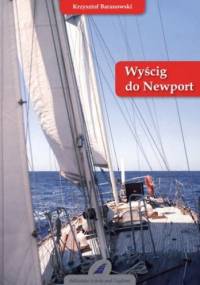 Wyścig do Newport - Krzysztof Baranowski