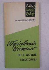 Wysiedlenie Niemców po II wojnie światowej - Krzysztof Skubiszewski