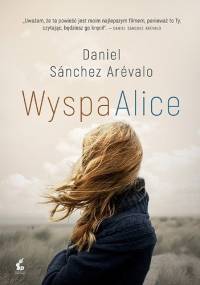 Wyspa Alice - Daniel Sánchez Arévalo