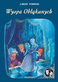 Wyspa Obłąkanych - Martin Widmark