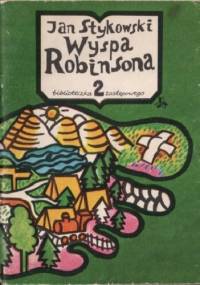 Wyspa Robinsona - Jan Stykowski