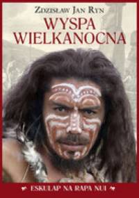 Wyspa Wielkanocna. Eskulap na Rapa Nui - Zdzisław Jan Ryn