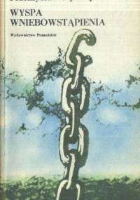 Wyspa wniebowstąpienia - Przemysław Bystrzycki