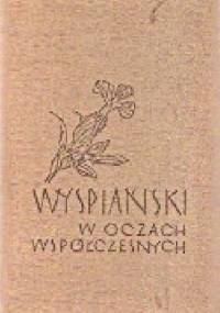 Wyspiański w oczach współczesnych. Tom 2 - praca zbiorowa