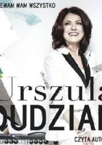 Wyśpiewam wam wszystko - Urszula Dudziak