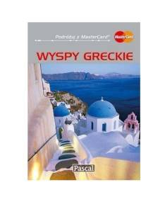 Wyspy Greckie. Przewodnik ilustrowany - praca zbiorowa