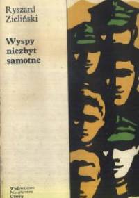 Wyspy niezbyt samotne - Ryszard Zieliński