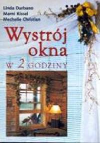 Wystrój okna w 2 godziny.