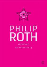 Wyszłam za komunistę - Philip Roth