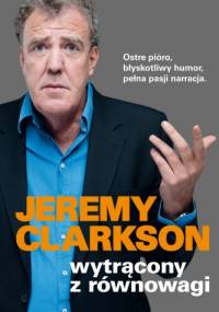Wytrącony z równowagi - Jeremy Clarkson