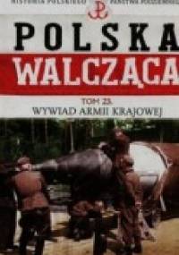 Wywiad Armii Krajowej - Robert Szcześniak