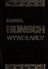 Wywołańcy - Karol Bunsch