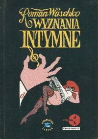 Wyznania intymne - Roman Waschko