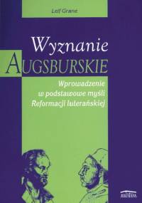 Wyznanie augsburskie - Leif Grane