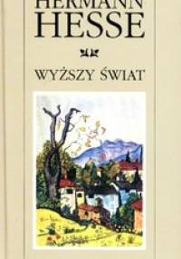 Wyższy świat - Hermann Hesse