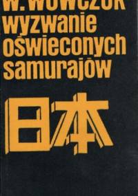 Wyzwanie oświeconych samurajów - Włodzimierz Wowczuk