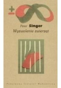 Wyzwolenie zwierząt - Peter Singer