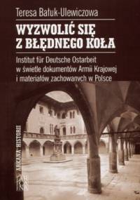 Wyzwolić się z błędnego koła - Teresa Bałuk-Ulewiczowa