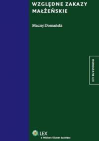 Względne zakazy małżeńskie - Maciej Domański