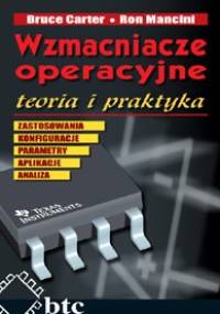 Wzmacniacze operacyjne teoria i praktyka - Ron Mancini, Bruce Carter