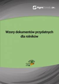 Wzory dokumentów przydatnych dla rolników - praca zbiorowa