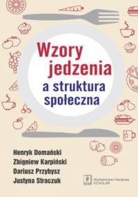 Wzory jedzenia a struktura społeczna